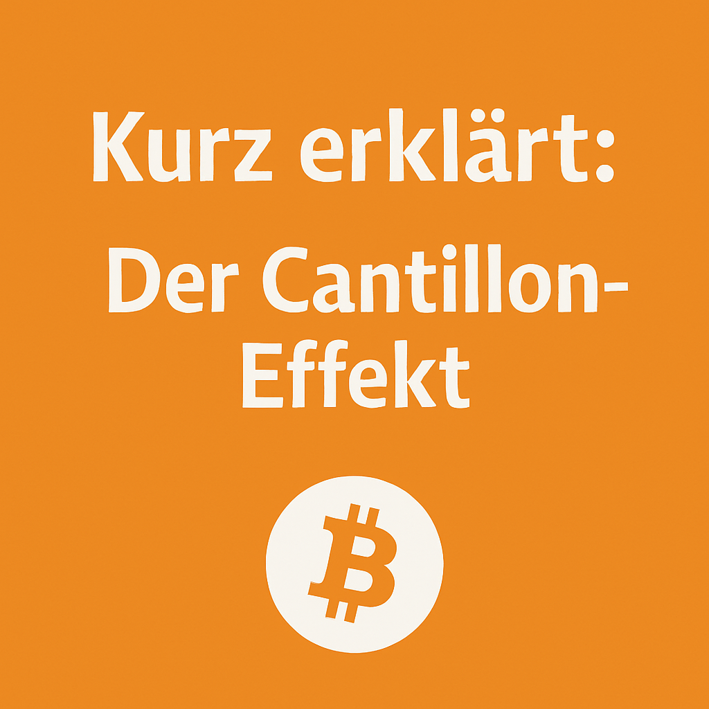 Kurz erklärt: Der Cantillon-Effekt